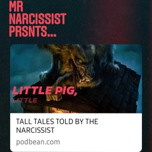 TALL TALES TOLD BY THE NARCISSIST