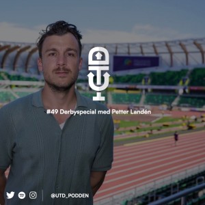 #49 Derbyspecial med Petter Landén