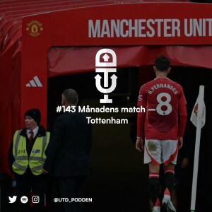 #143 Månadens match – Tottenham