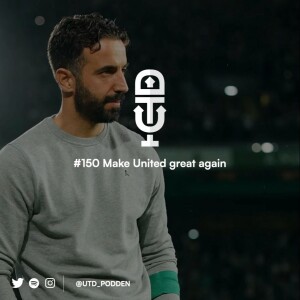 #150 ”Make United great again”