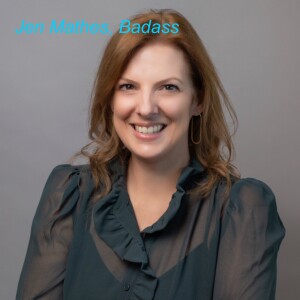 Jen Mathes, Badass