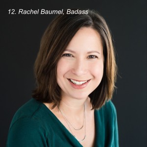 Rachel Baumel, Badass