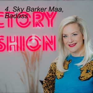 Sky Barker Maa, Badass