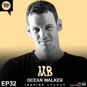 Ep 32 : Adam ”Ocean” Walker | Mulligan Brothers Motivation with Jordan Mulligan