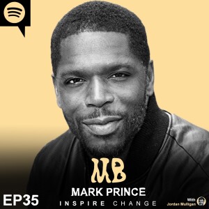 Ep 35 : Dr Mark Prince | Mulligan Brothers Motivation with Jordan Mulligan