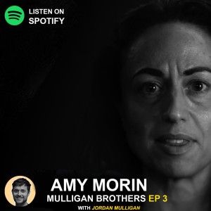 Ep 3 : Amy Morin | Mulligan Brothers Motivation With Jordan Mulligan