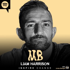 Liam Harrison INSPIRES | The Fighter’s Mindset to Overcome Any Challenge