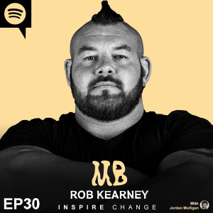 Ep 30 : Rob Kearney | Mulligan Brothers Motivation with Jordan Mulligan