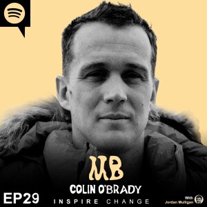 Ep 29 : Colin O’Brady | Mulligan Brothers Motivation with Jordan Mulligan