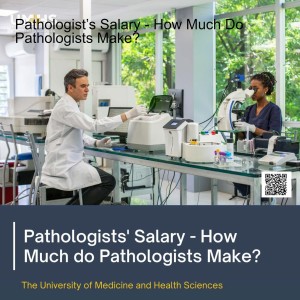 Pathologist’s Salary - How Much Do Pathologists Make?
