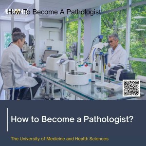 How To Become A Pathologist