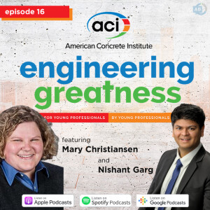 Ep 16 - Engineering Greatness with Mary Christiansen + Nishant Garg