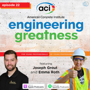 Ep 22 - Engineering Greatness with Joseph Grout + Emma Roth