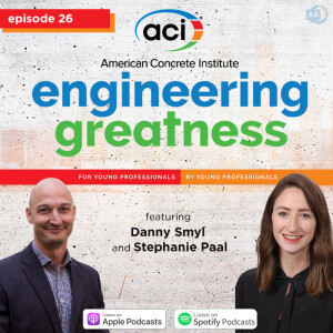 Ep 26 - Engineering Greatness with Danny Smyl + Stephanie Paal