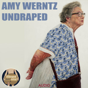 AMY WERNTZ UNDRAPED (AUDIO)