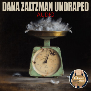 Dana Zaltzman Undraped (Audio)