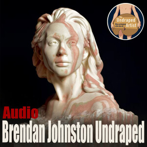 Brendan Johnston Undraped (AUDIO)