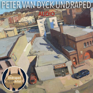 PETER VAN DYCK UNDRAPED (AUDIO)