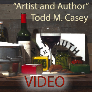 ”Artist and Author” Todd M. Casey (VIDEO)