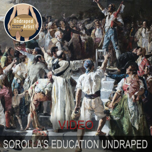 Sorolla’s Education Undraped (VIDEO)