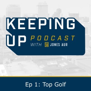 Ep 1: Top Golf (Audio)