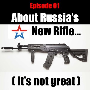 The AK12 - a sad chapter for the Kalashnikov - feat. Brandon Herrera  [Podcast Ep. 1]