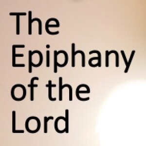 Epiphany of the Lord - A