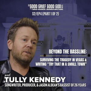 Beyond the Bassline (PT1/2): TULLY KENNEDY on Surviving Tragedy in Vegas & Writing ”Try That in a Small Town” (S2/EP4)