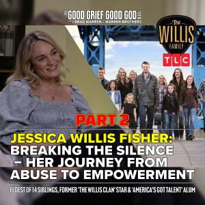 Jessica Willis Fisher (Pt2): Breaking the Silence  – Her Journey from Abuse to Empowerment