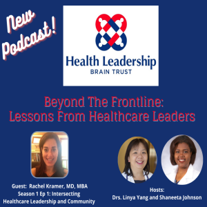 Episode 1: Intersecting Healthcare Leadership and Community