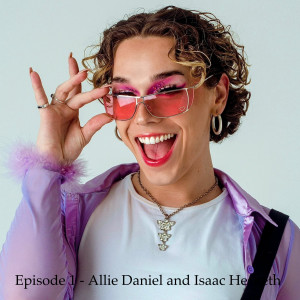 Series 1 Episode 1 - Allie Daniel and Iz Hesketh