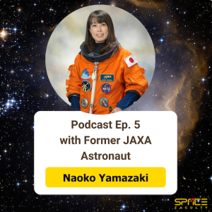 An Astronaut and a Mother, with Naoko Yamazaki, former JAXA Astronaut