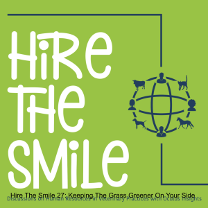 Hire The Smile: Keeping The Grass Greener On Your Side