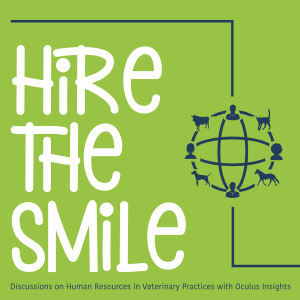 Hire The Smile: Developing Resiliency In Veterinary Medicine