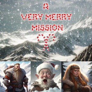 A Very Merry Mission (One-shot)