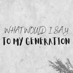 What would I say to my Generation - Nondumiso Mkhize - 02 October 2022
