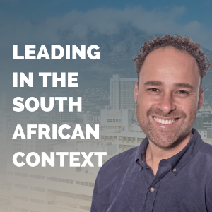 Session 1 | Leading in the South African Context - Ryan Saville