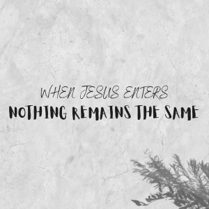 When Jesus Enters Nothing Remains the Same - Sjah Ndaba - 02 October 2022