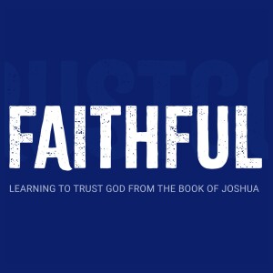 Faithful: Trust the God who fights for you - Kyle Johnston