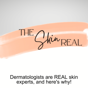 Dermatologists are REAL skin experts, and here’s why!