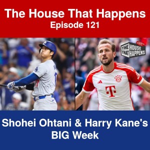 Shohei Ohtani & Harry Kane’s BIG Week