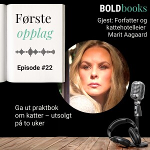 #22 Ga ut praktbok om katter – utsolgt på to uker – Marit Aagaard