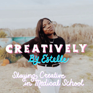 5 // How to Be a Writer and a Creative as a Medical Student with Ashleigh Frazier