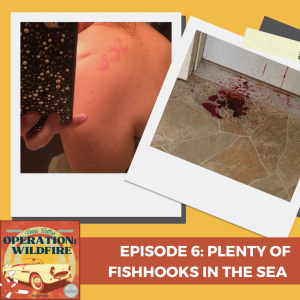 S2:E6 Plenty of Fishhooks in the Sea