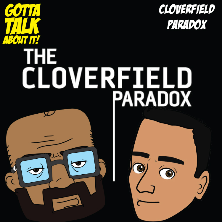 Cloverfield Paradox Review &Commentary