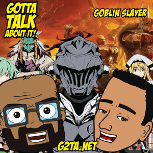 Goblin Slayer Review &amp; Commentary by G2TA.net