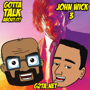 John Wick 3 Review & Commentary By G2TA