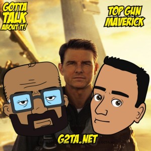 Top Gun Maverick Review & Commentary by G2TA.net