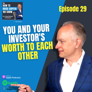 29. How Much You and Your Investors are REALLY Worth To Each Other Explained