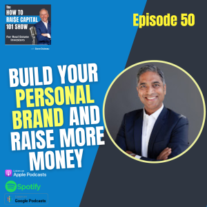50. Build Your Personal Brand and Raise More Money with Sunil Tulsiani